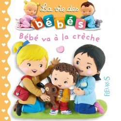 Bébé va à la crèche