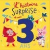 L'histoire surprise de mes 3 ans